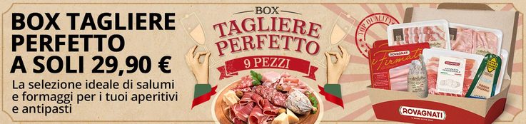 box tagliere perfetto rovagnati è una selezione di salumi e formaggi perfetta per i tuoi aperitivi e antipasti