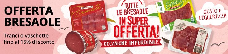 offerta su bresaole rovagnati